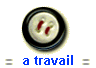a travail